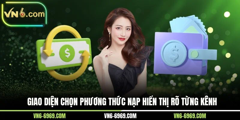 Giao diện chọn phương thức nạp hiển thị rõ từng kênh